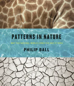 Book Cover of Patterns in Nature by Philip Ball