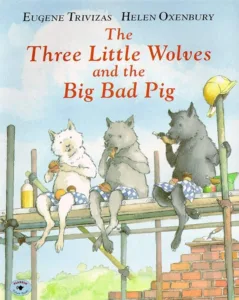 book cover of the three little wolves and the big bad pig